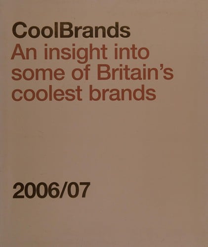 CoolBrands 2006/07: an insight into some of Britain's coolest brands