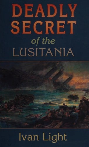 Deadly secret of the Lusitania