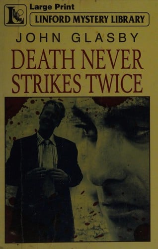 Death never strikes twice: a Johnny Merak mystery thriller