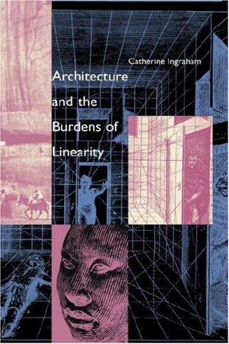 Architecture and the burdens of linearity