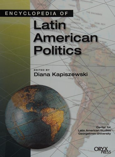 Encyclopedia of Latin American politics