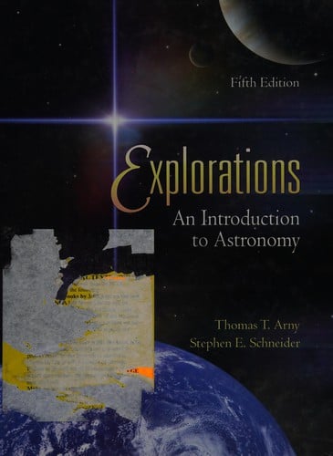 Explorations: an introduction to astronomy.