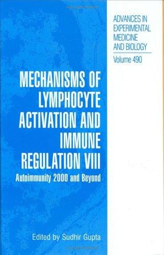 Mechanisms of Lymphocyte Activation and Immune Regulation VIII: Autoimmunity 2000 and Beyond (Advances in Experimental Medicine and Biology)