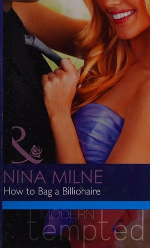 How to Bag a Billionaire