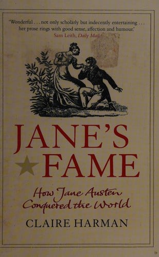 Jane's fame: how Jane Austen conquered the world