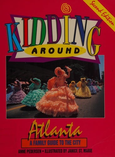 Kidding around Atlanta: a family guide to the city