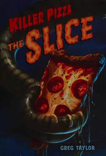 Killer Pizza: The Slice