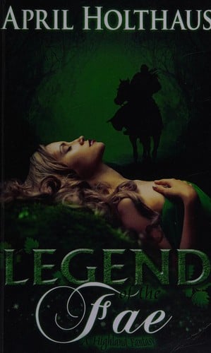 Legend of the Fae: a Highland fantasy