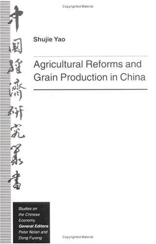 Agricultural reforms and grain production in China