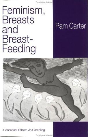 Feminism, breasts and breast feeding