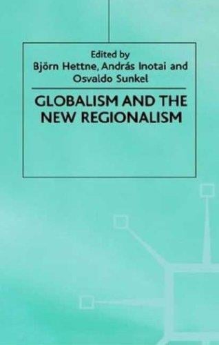 Globalism and the new regionalism