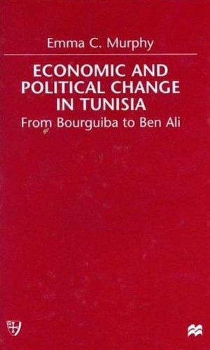 Economic and political change in Tunisia: from Bourguiba to Ben Ali