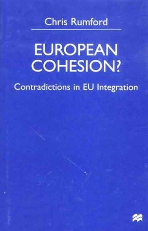 European Cohesion?: Contradictions in EU Integration