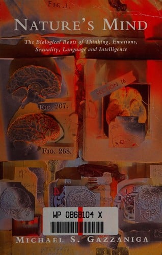 Natures Mind: The Biological Roots of Thinking, Emotions, Sexuality, Language and Intelligence (Penguin Science)