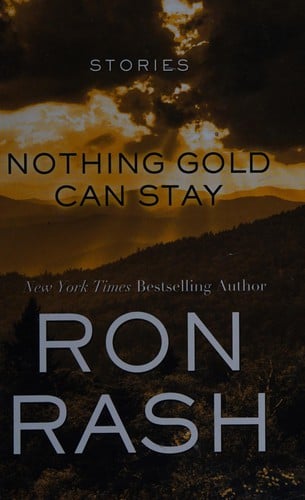 Nothing gold can stay: stories