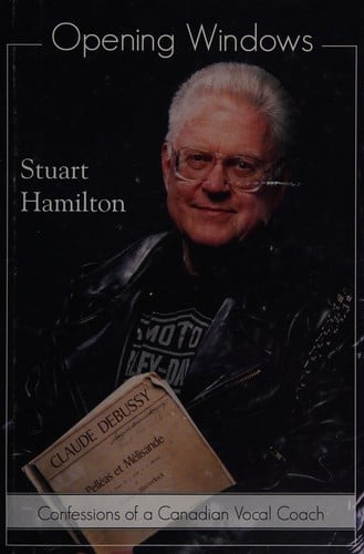 Opening Windows: Confessions of a Canadian Vocal Coach