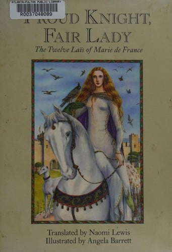 Proud knight, fair lady: the twelve laïs of Marie de France