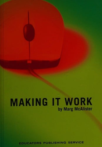Making it work