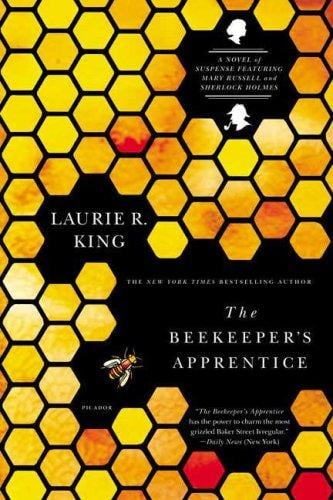 The Beekeeper's Apprentice: Or On the Segregation of the Queen/A Novel of Suspense Featuring Mary Russell and Sherlock Holmes