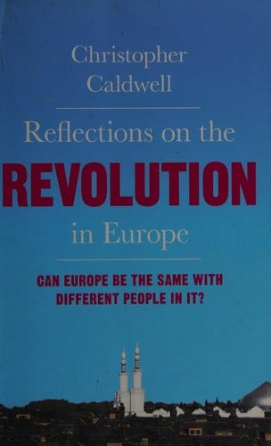 Reflections on the revolution in Europe: immigration, Islam and the West