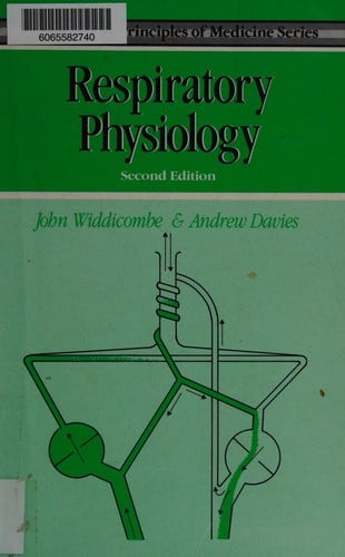Respiratory Physiology (Physiological Principles in Medicine)