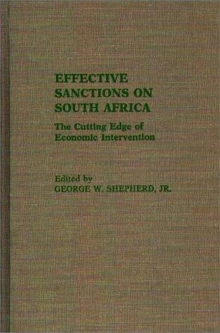 Effective Sanctions on South Africa: The Cutting Edge of Economic Intervention (Studies in Human Rights)