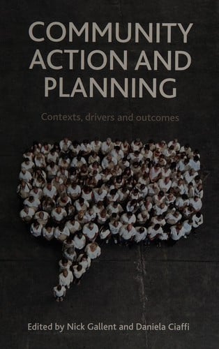 Community Action and Planning: Contexts, Drivers and Outcomes