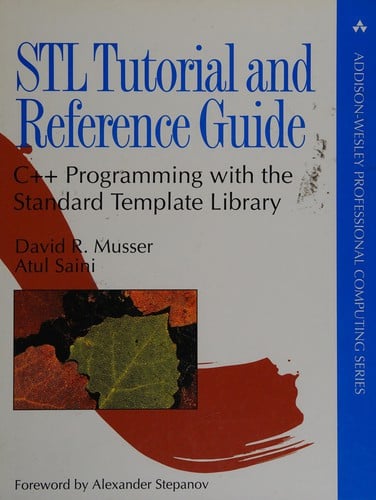 STL tutorial & reference guide: C[plus plus] programming with the standard template library