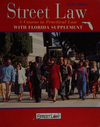 Street Law: A Course in Practical Law with Florida Supplement