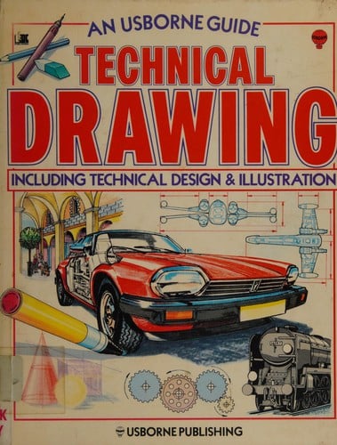 Technical Drawing: Design, Illustration, and Model Making (Usborne Practical Guides)