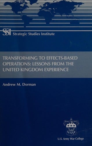 Transforming to effects-based operations: lessons from the United Kingdom experience