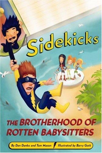 The Brotherhood of Rotten Baby-Sitters