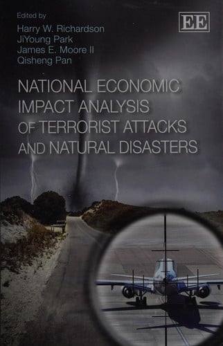National economic impact analysis of terrorist attacks and national disasters