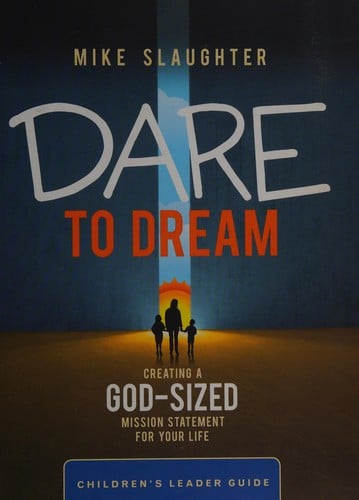 Dare to dream: children's leader guide