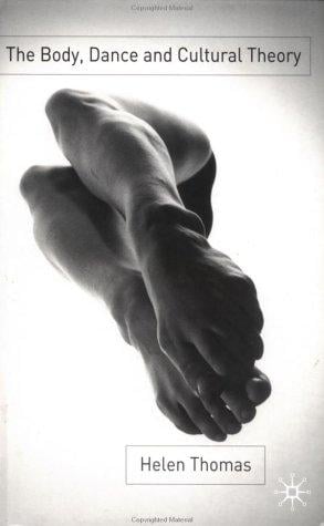 The Body, Dance and Cultural Theory