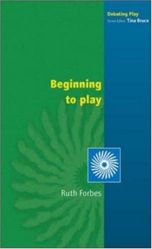 Beginning to Play (Debating Play)