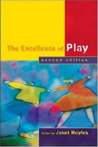 The Excellence of Play Second Edition