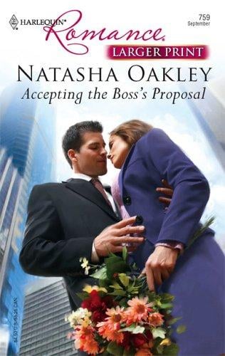 Accepting The Boss's Proposal (Larger Print Romance)