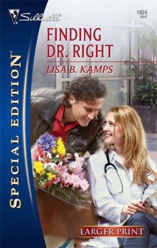 Finding Dr. Right (Larger Print Special Edition)