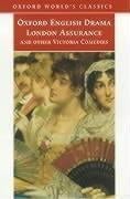 London assurance and other Victorian comedies
