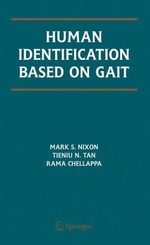 Human Identification Based on Gait (International Series on Biometrics)
