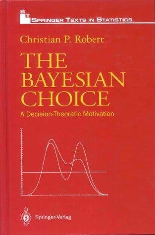 The Bayesian choice: a decision-theoretic motivation