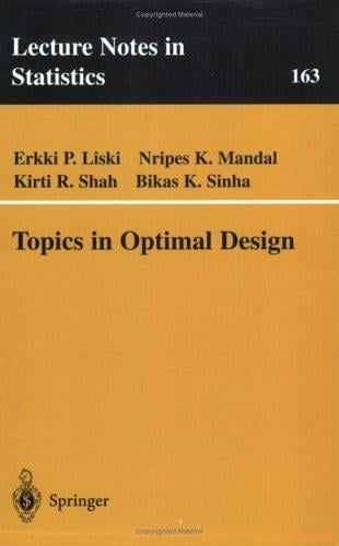 Topics in Optimal Design (Lecture Notes in Statistics)
