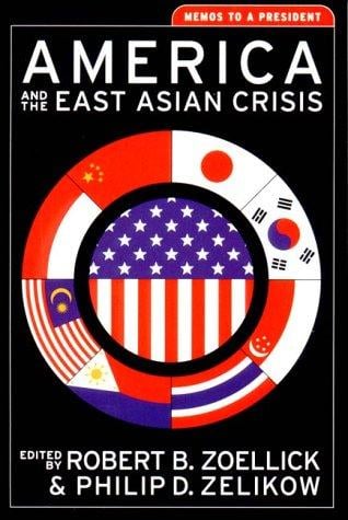 America and the East Asian Crisis: Memos to a President