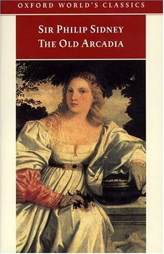 The Countess of Pembroke's Arcadia (The Old Arcadia)