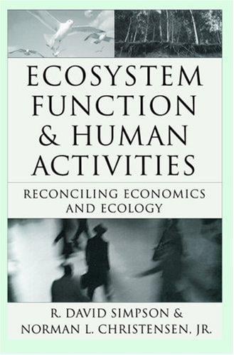 Ecosystem function & human activities: reconciling economics and ecology