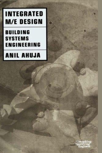 Integrated M/E design: building systems engineering