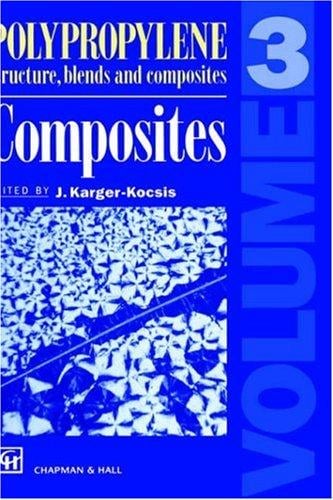 Polypropylene: Structure, Blends and Composites - Composites