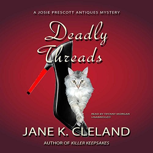 Deadly Threads: A Josie Prescott Antiques Mystery