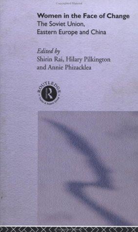Women in the Face of Change: Soviet Union, Eastern Europe and China